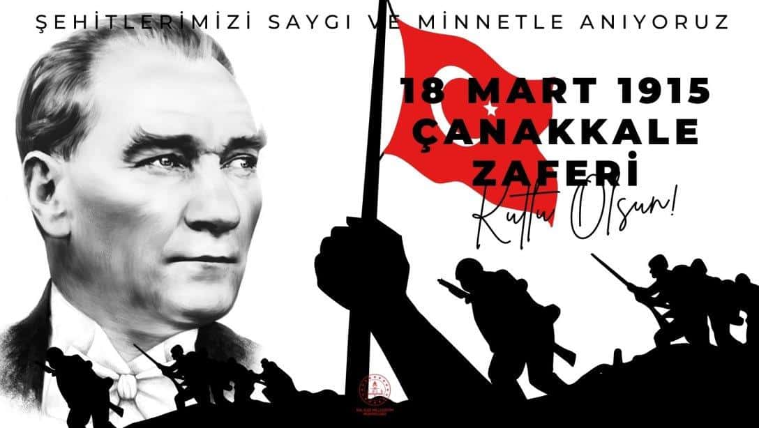 18 Mart Çanakkale Zaferi ve Şehitleri Anma Günün Anlam ve Önemi Konuşması